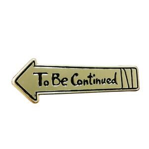 To Be Continued JoJo's Bizarre Adventure Enamel Pin 406-1